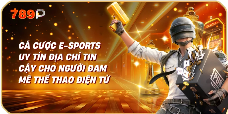 Cá Cược E-sports Uy Tín