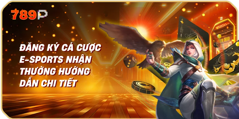 dang ky ca cuoc e sports nhan thuong huong dan chi tiet